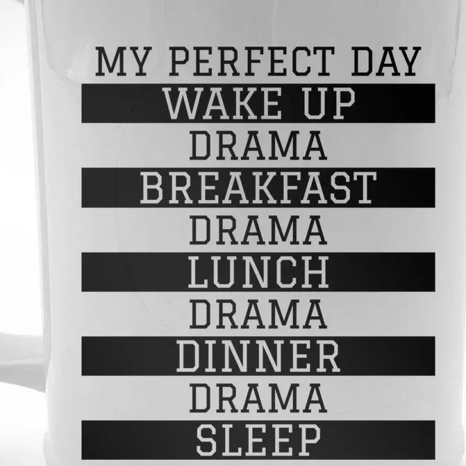 Funny Theatre Lover Actor Gift 'My Perfect Day' Love Drama Gift Front & Back Beer Stein