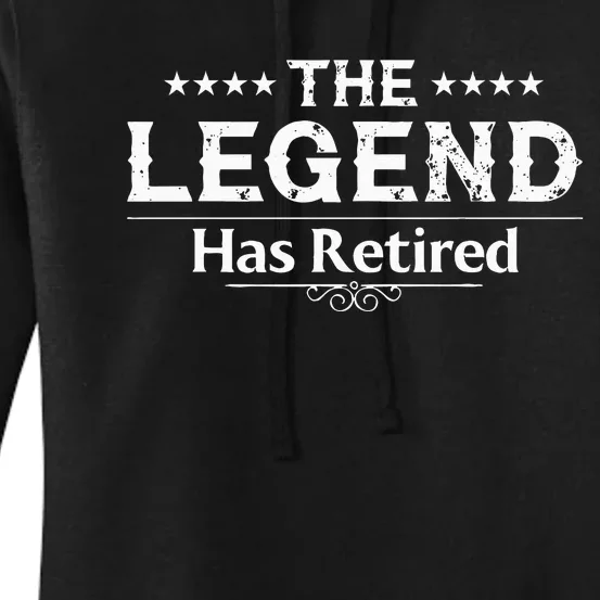 Funny The Legend Has Retired Art For Retiret Women's Pullover Hoodie