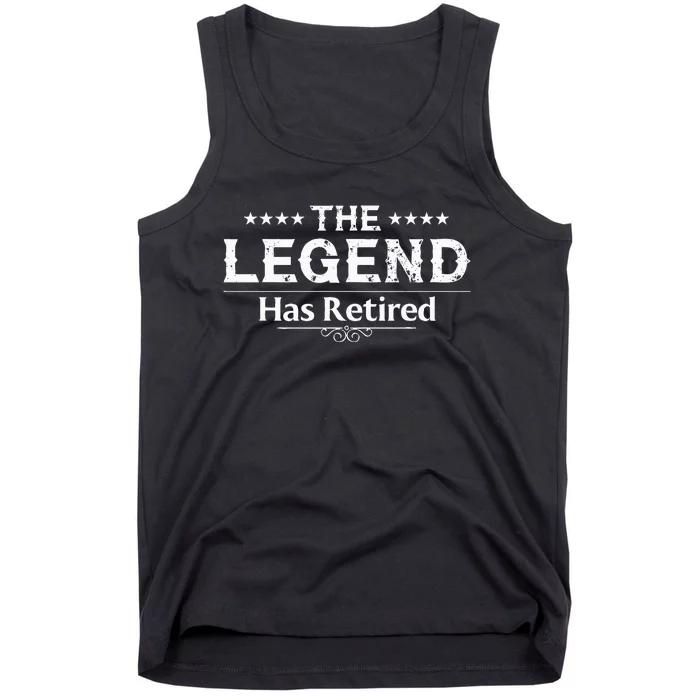 Funny The Legend Has Retired Art For Retiret Tank Top