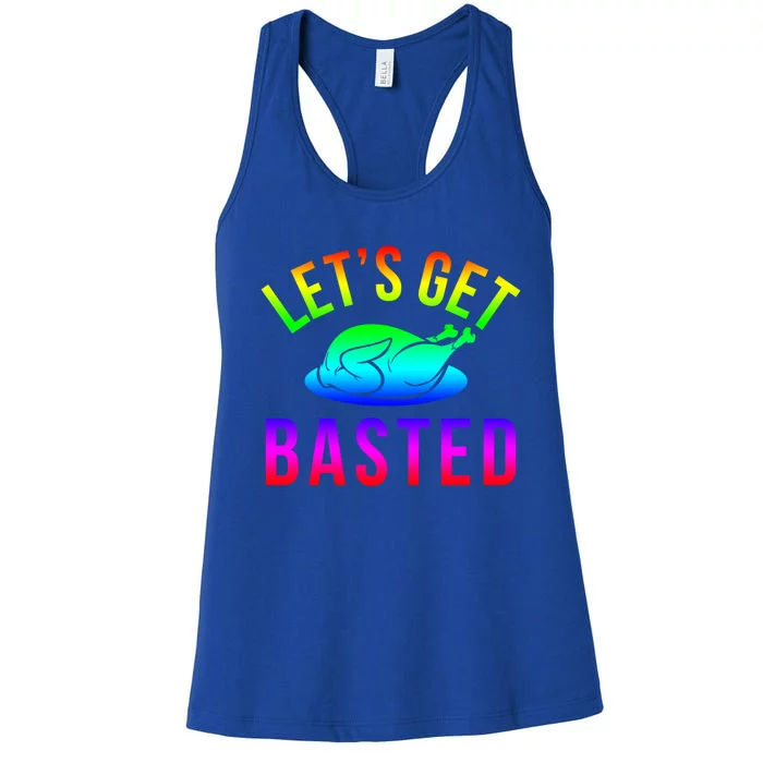 Funny Thanksgiving Let's Get Basted Great Gift Women's Racerback Tank