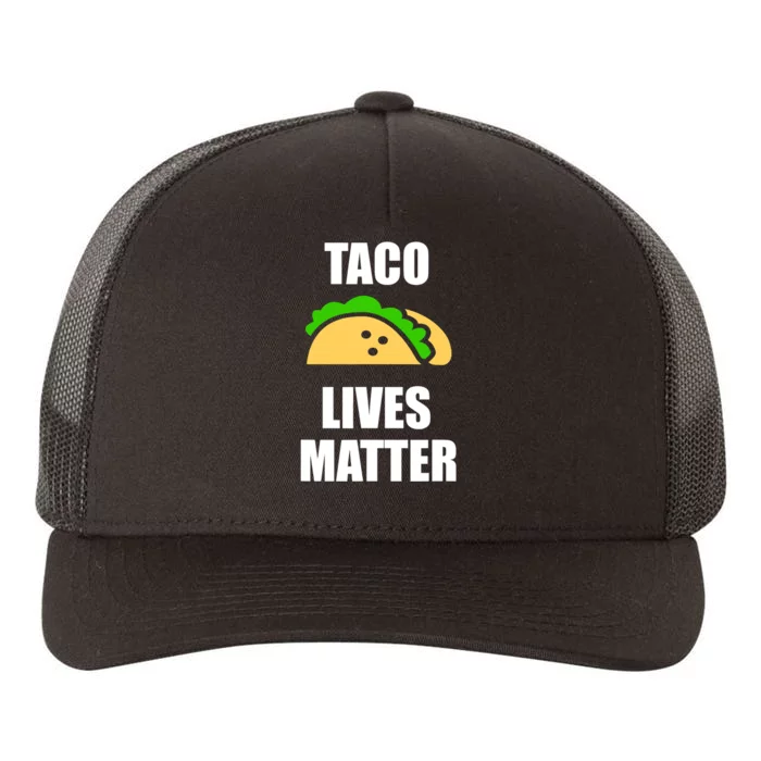 Funny Taco Lives Matter Taco lover Yupoong Adult 5-Panel Trucker Hat