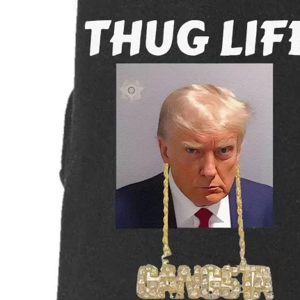 Funny Thug Life Trump Mugshot Gangsta Gold Chain Bling Drip Trump Doggie 3-End Fleece Hoodie