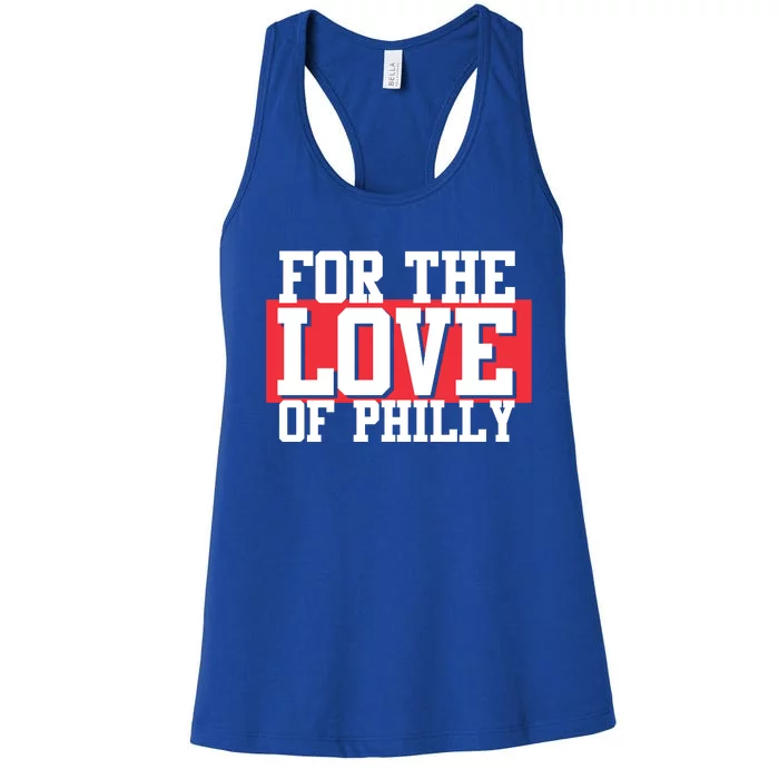 For The Love Of Phill'y Women's Racerback Tank