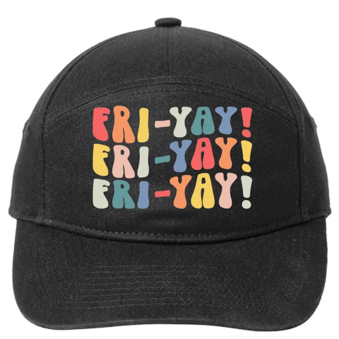 FriYay Teacher Life Frinally Funny Friday Weekend Vibes 7-Panel Snapback Hat