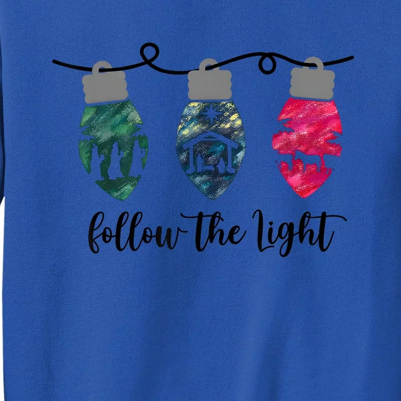 Follow The Light Christ Xmas Light Tall Sweatshirt