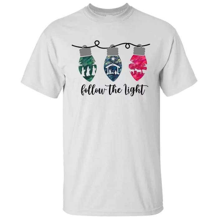 Follow The Light Christ Xmas Light Tall T-Shirt