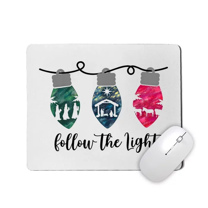 Follow The Light Christ Xmas Light Mousepad