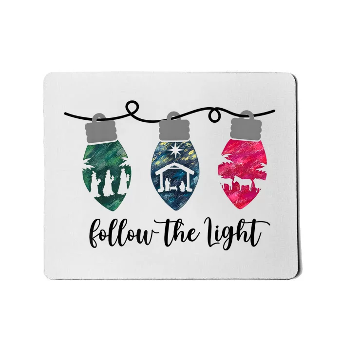 Follow The Light Christ Xmas Light Mousepad