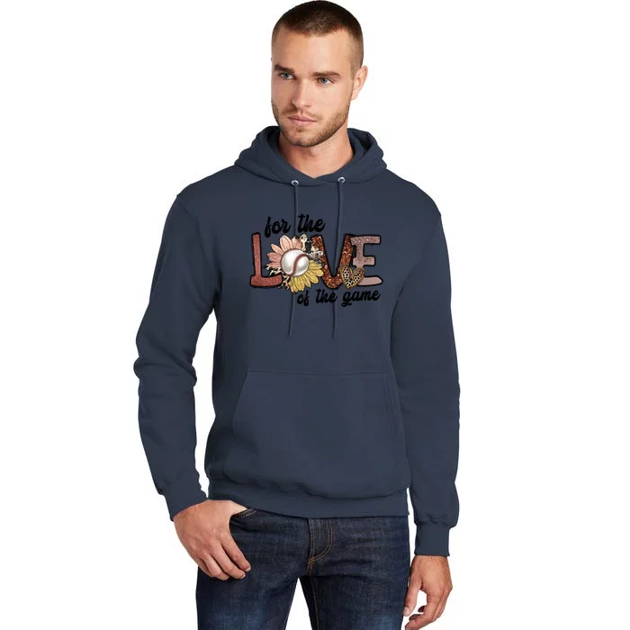 For The Love Of The Game Cool Baseball Design Tall Hoodie