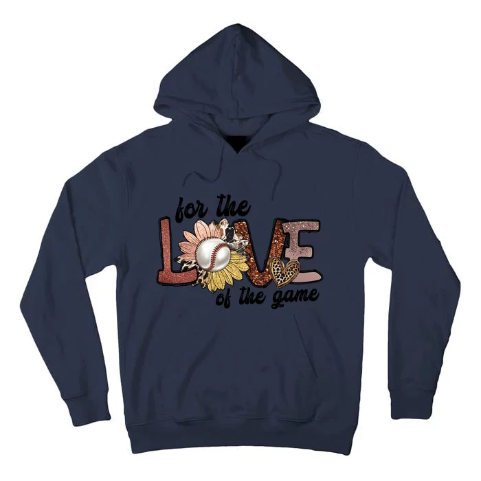 For The Love Of The Game Cool Baseball Design Tall Hoodie