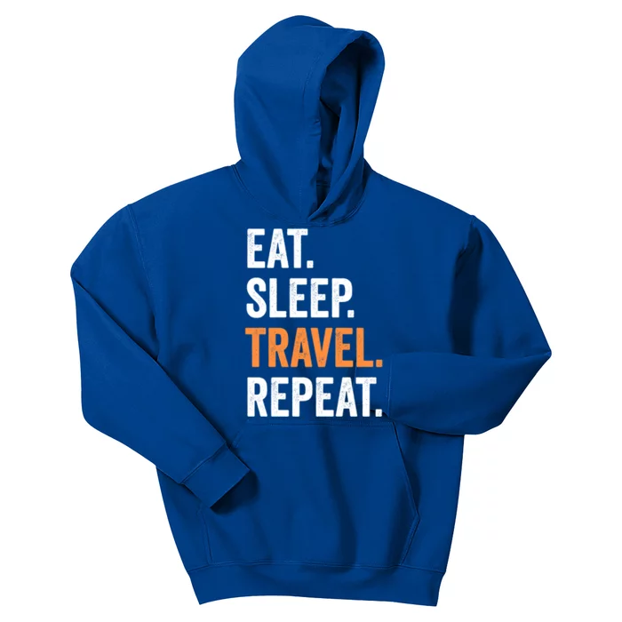 Funny Travelling Lover Funny Gift Eat Sleep Travel Repeat Cute Gift Kids Hoodie