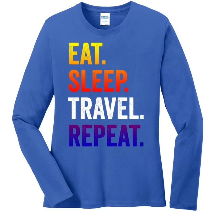 Funny Travelling Lover Funny Gift Eat Sleep Travel Repeat Meaningful Gift Ladies Long Sleeve Shirt