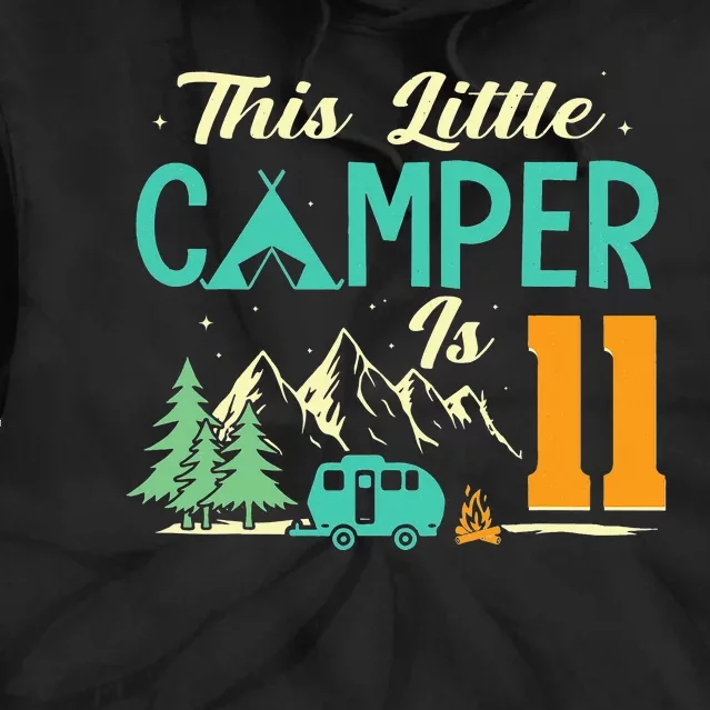 funny This Little Camper Is 11 Camp Lover 11th Camping Tie Dye Hoodie