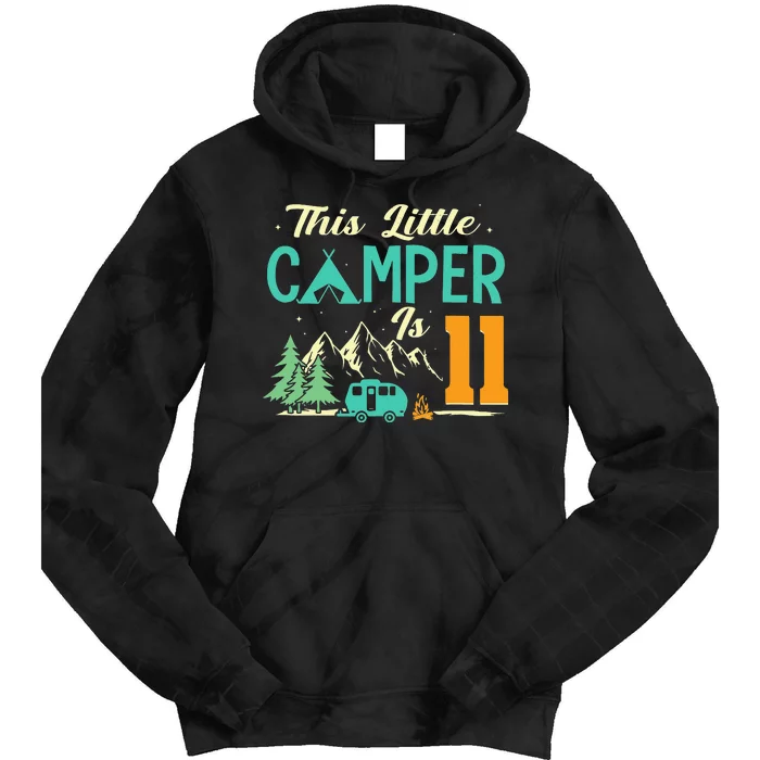 funny This Little Camper Is 11 Camp Lover 11th Camping Tie Dye Hoodie