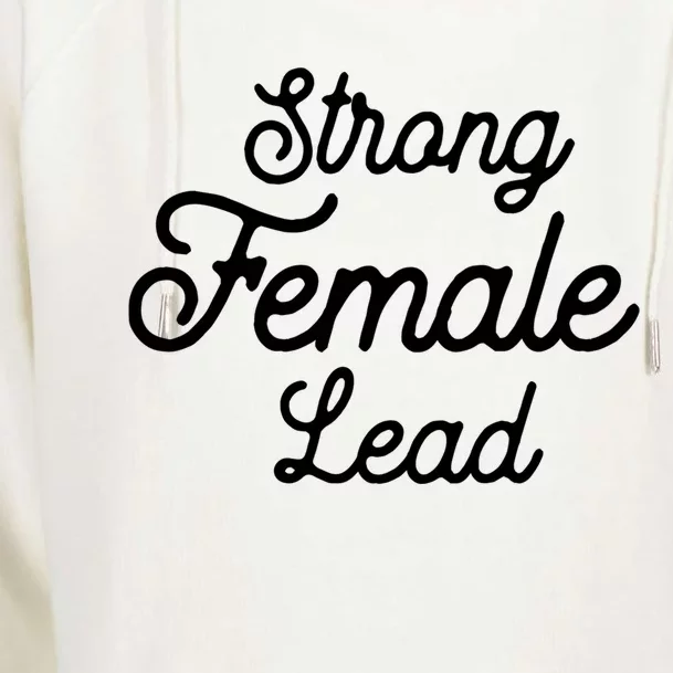 Funny Theater Life Quote Strong Female Lead Musical Cool Gift Womens Funnel Neck Pullover Hood