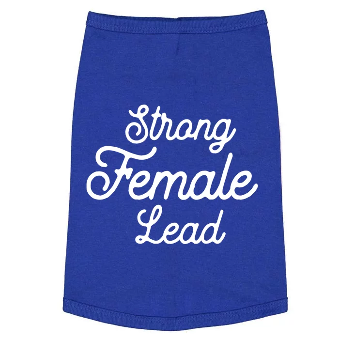 Funny Theater Life Quote Strong Female Lead Musical Cool Gift Doggie Tank