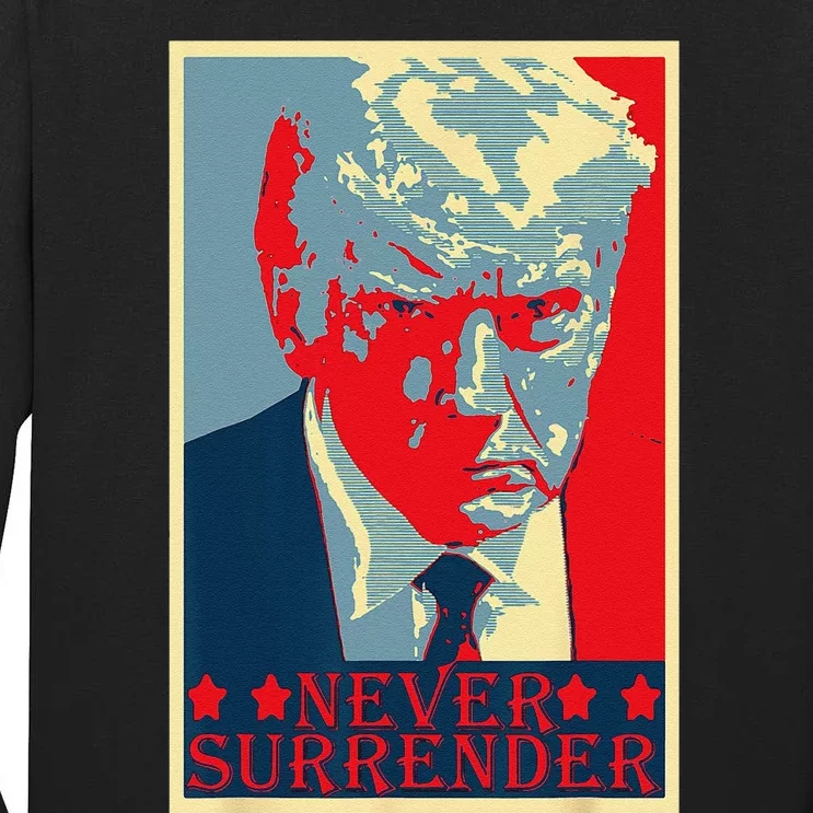 Funny Trump Mug Shot Donald Trump Mug Shot Never Surrender Cute Tall Long Sleeve T-Shirt