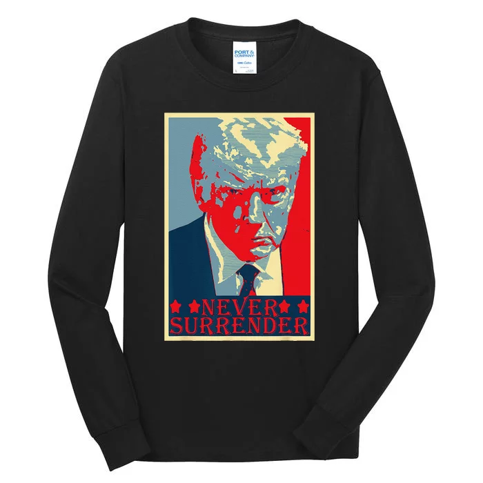 Funny Trump Mug Shot Donald Trump Mug Shot Never Surrender Cute Tall Long Sleeve T-Shirt