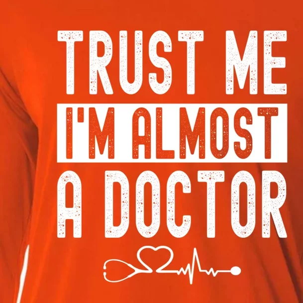 Funny Trust Me I'm Almost A Doctor Medical Student Kit Cute Gift Cooling Performance Long Sleeve Crew