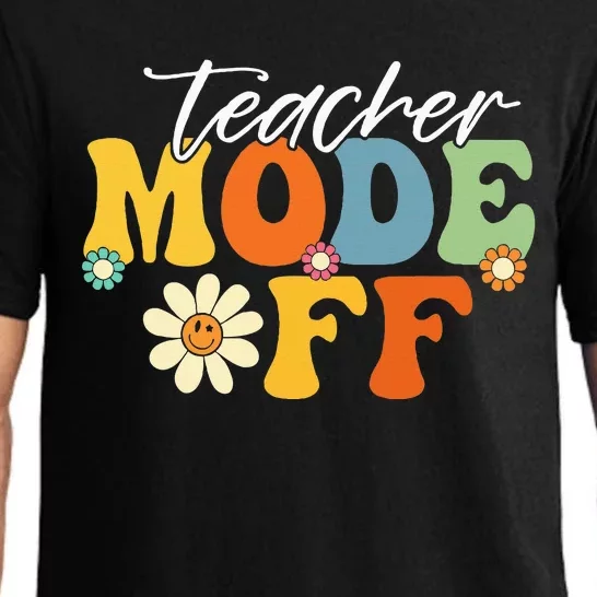 Funny Teacher Mode Off Last Day Of School Summer Break Pajama Set