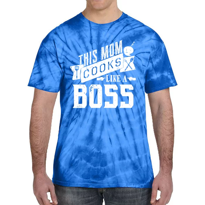 Funny This Mom Cooks Like A Boss Gift Tie-Dye T-Shirt