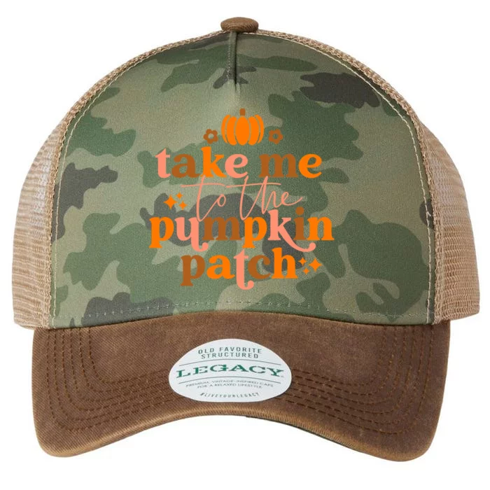 Fall Take Me To The Pumpkin Patch Funny Thanksgiving Retro Legacy Tie Dye Trucker Hat