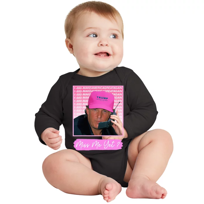 Funny Trump Miss Me Yet Trump 2024 President 2024 Baby Long Sleeve Bodysuit