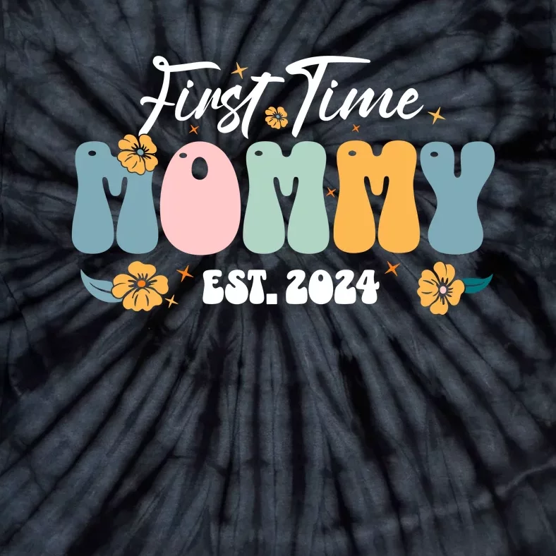 First Time Mommy Est 2024 New Mom Pregnancy Announcement Tie-Dye T-Shirt