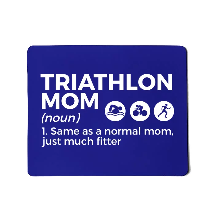 Funny Triathlon Mom Definition Best Mom Ever Triathlete Gift Mousepad