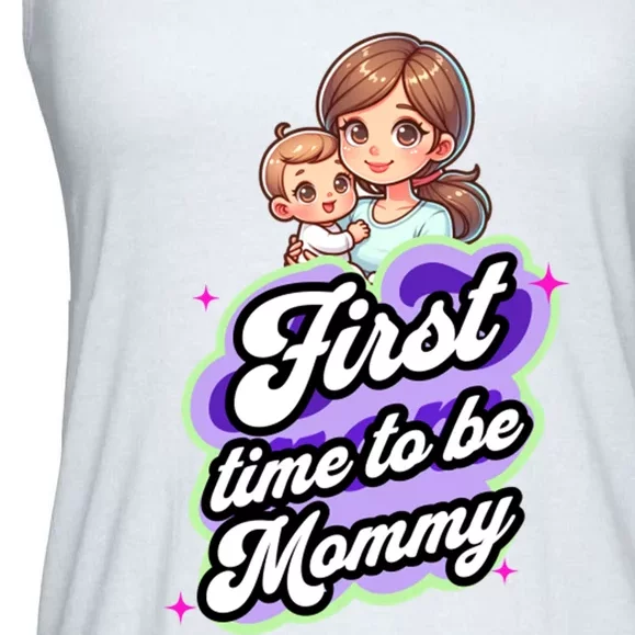 First Time Mommy Soon To Be Mommy New Mom Ladies Essential Flowy Tank