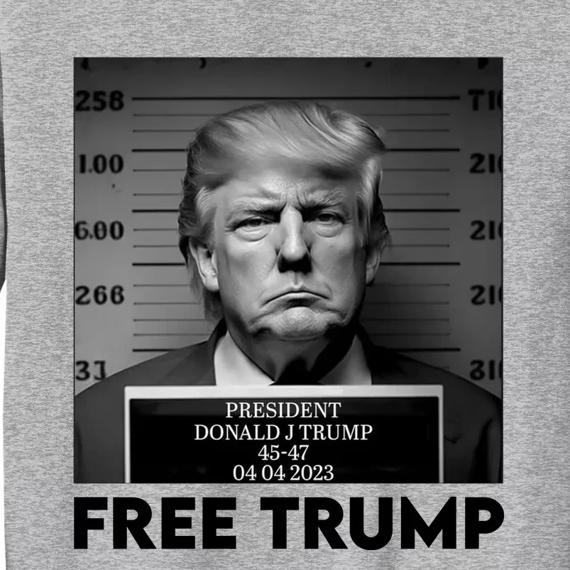 Free Trump Mug Shot Trump Not Guilty MugShot Tall Sweatshirt