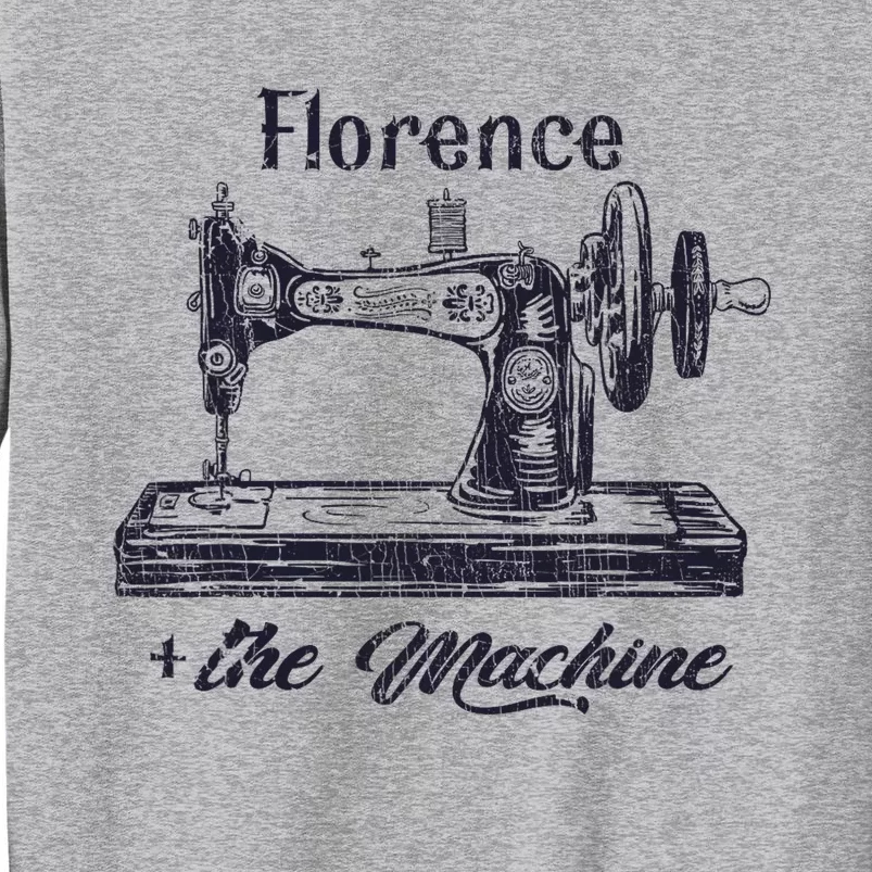 Florence The Machine Sewciopath Sewing Lover Tall Sweatshirt