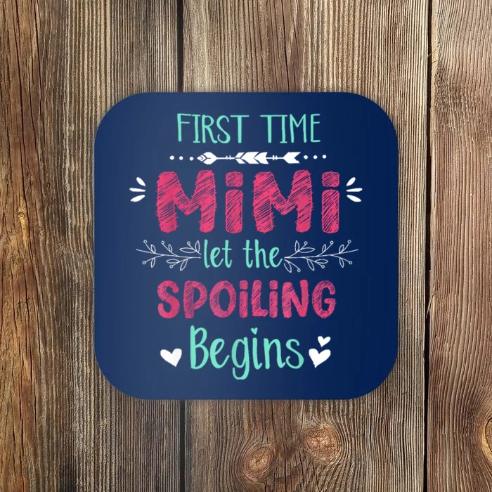 First Time Mimi Let The Spoiling Begin Funny New Grandma Coaster