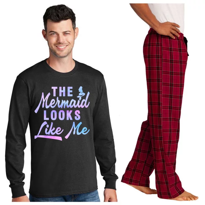 Funny The Mermaid Looks Like Me Quote Long Sleeve Pajama Set