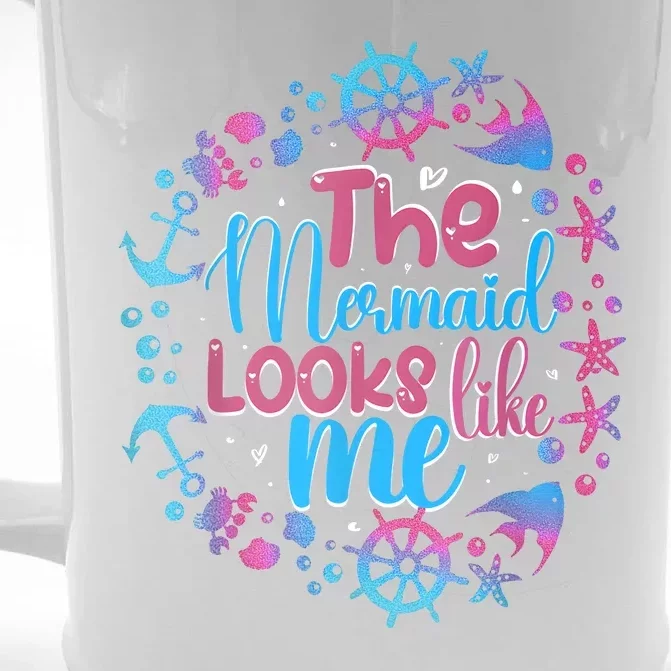 Funny The Mermaid Looks Like Me Quote Under The Ocean Front & Back Beer Stein