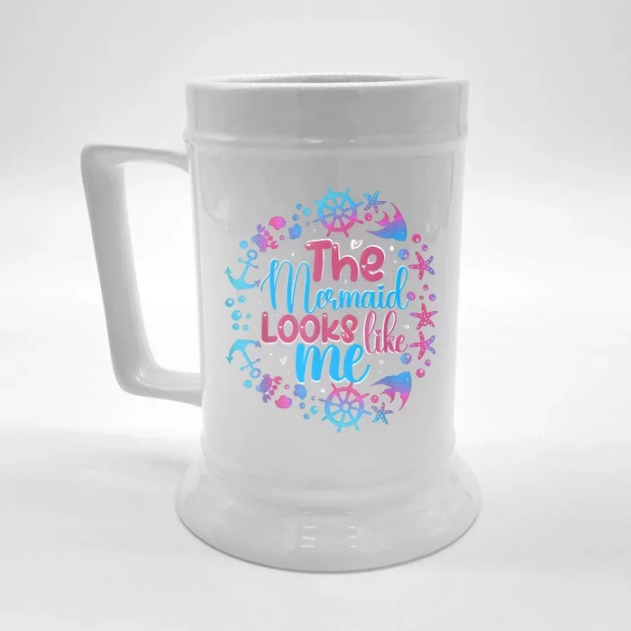 Funny The Mermaid Looks Like Me Quote Under The Ocean Front & Back Beer Stein