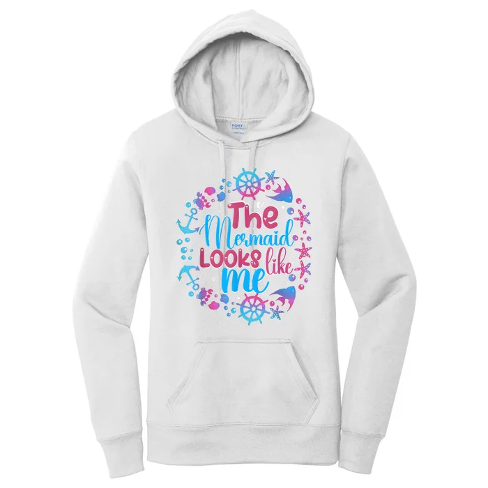 Funny The Mermaid Looks Like Me Quote Under The Ocean Women's Pullover Hoodie