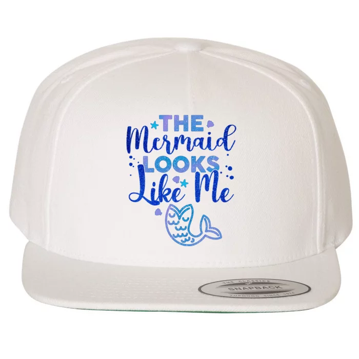 Funny The Mermaid Looks Like Me Wool Snapback Cap