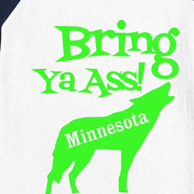 Funny To Minnesota Bring Ya Ass Gift Baseball Sleeve Shirt