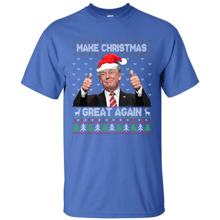 Funny Trump Make Christmas Great Again Ugly Sweater Xmas Funny Gift Tall T-Shirt