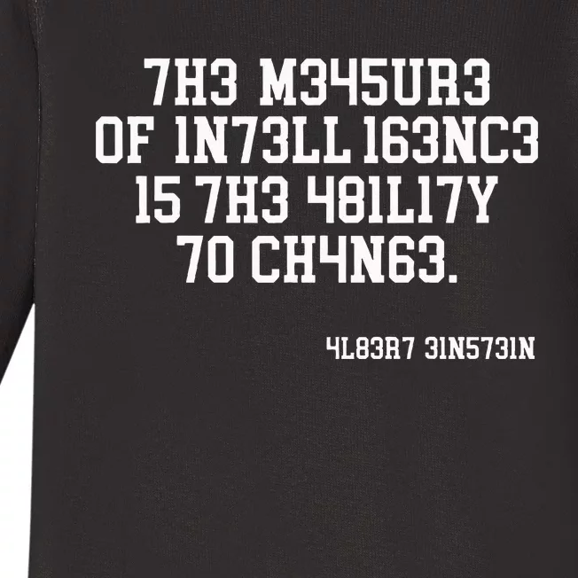 Funny The Measure Of Intelligence Is The Ability To Change Baby Long Sleeve Bodysuit