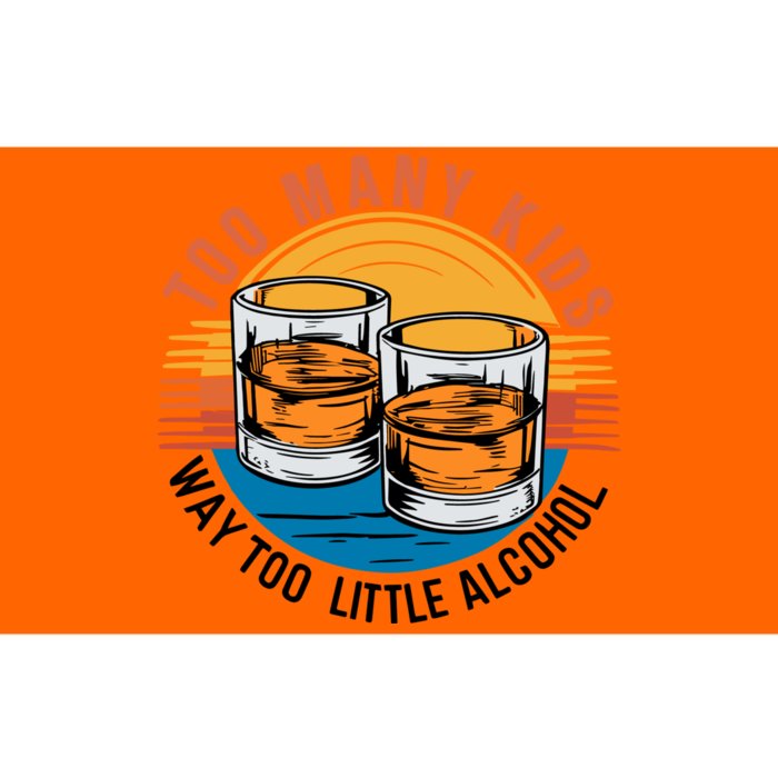 Funny Too Many Children Little Alcohol Dad Life Bumper Sticker