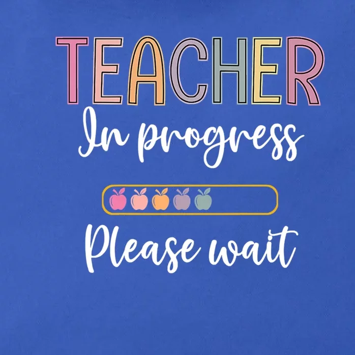 Future Teacher Meaningful Gift Teacher In Progress Please Wait Gift Zip Tote Bag