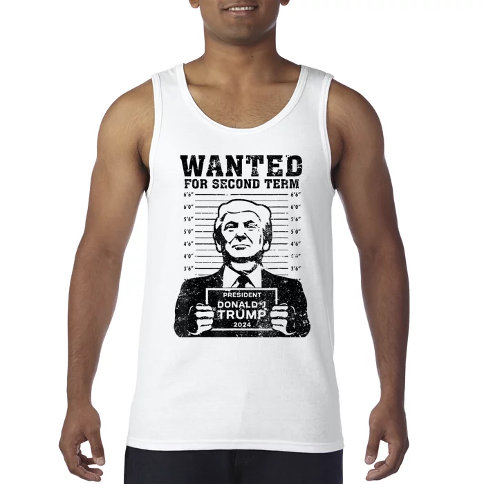 Free Trump Mugshot Wanted For Second Term 2024 Trump 2024 Tank Top