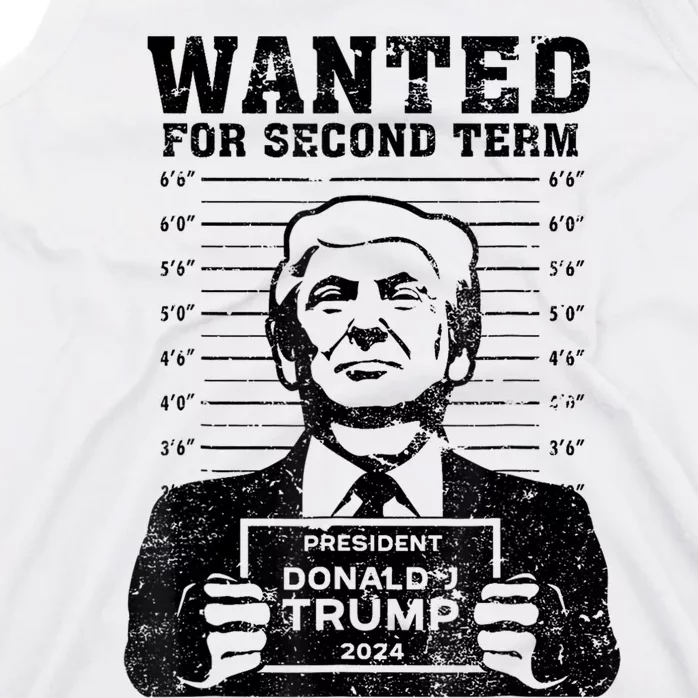 Free Trump Mugshot Wanted For Second Term 2024 Trump 2024 Tank Top