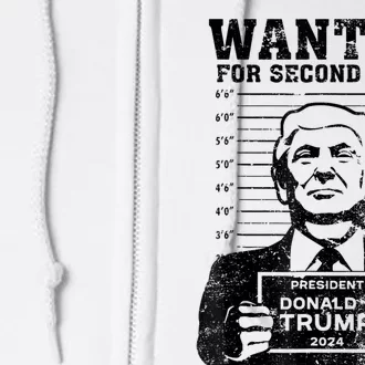 Free Trump Mugshot Wanted For Second Term 2024 Trump 2024 Full Zip Hoodie