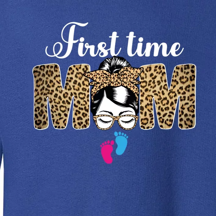 First Time Mom Leopard Messy Bun Funny Mothers Day Cool Gift Toddler Sweatshirt