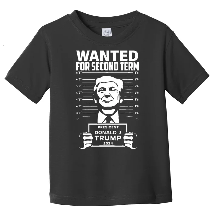 Free Trump Mugshot Wanted For Second Term 2024 Trump 2024 Toddler T-Shirt