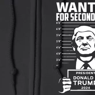 Free Trump Mugshot Wanted For Second Term 2024 Trump 2024 Full Zip Hoodie