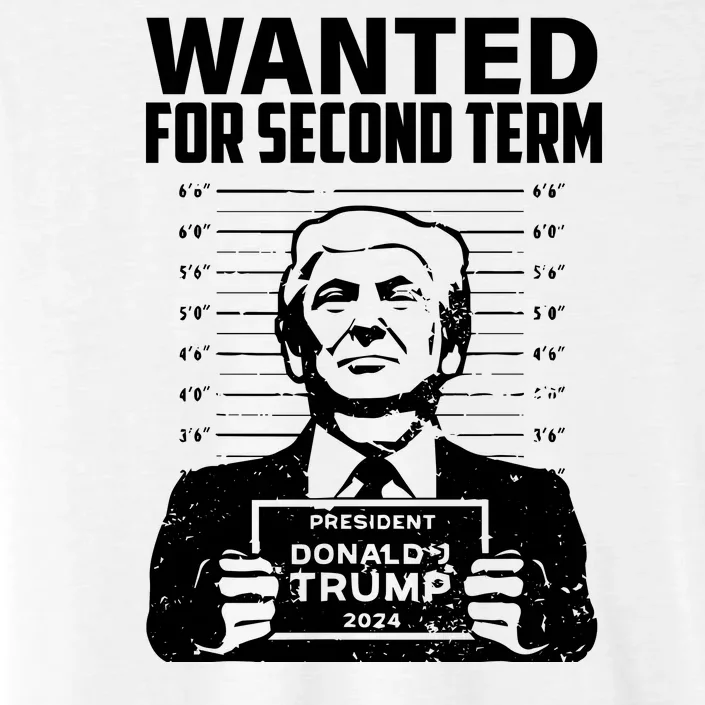 Free Trump Mugshot Wanted For Second Term 2024 Trump 2024 ChromaSoft Performance T-Shirt